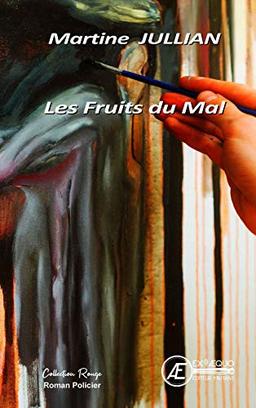 Les fruits du mal : roman policier