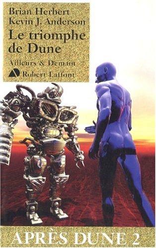 Après Dune. Vol. 2. Le triomphe de Dune