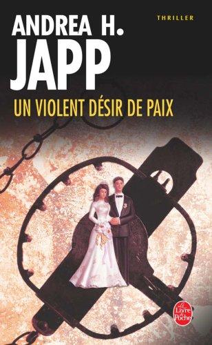 Un violent désir de paix