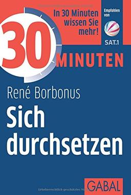 30 Minuten Sich durchsetzen