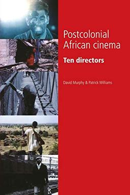 Postcolonial African Cinema: Ten Directors