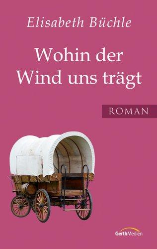 Wohin der Wind uns trägt