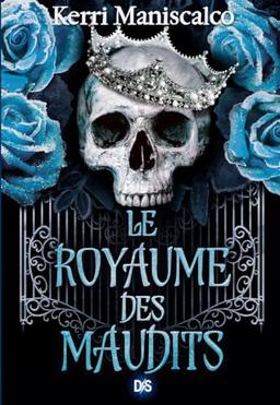 Le royaume des damnés. Vol. 2. Le royaume des maudits