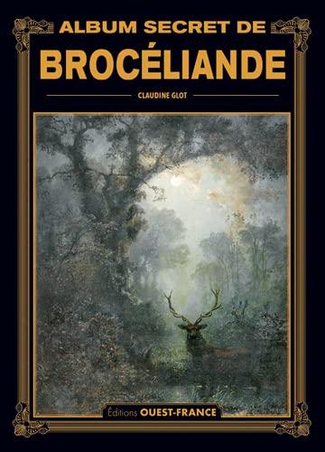 Album secret de Brocéliande