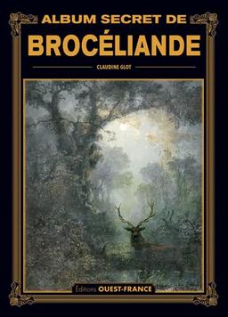 Album secret de Brocéliande