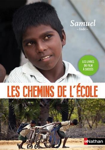 Les chemins de l'école. Samuel : Inde