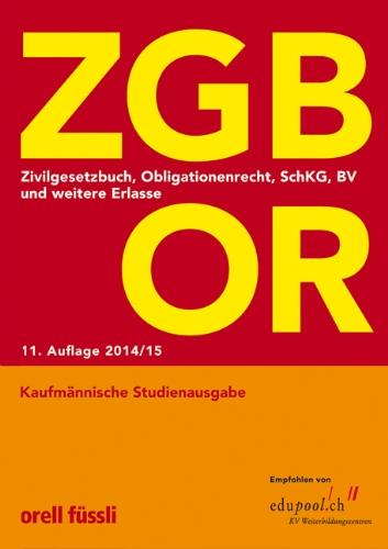 ZGB OR Kaufmännische Ausgabe: Zivilgesetzbuch, Obligationenrecht, SchKG, BV und weitere Erlasse