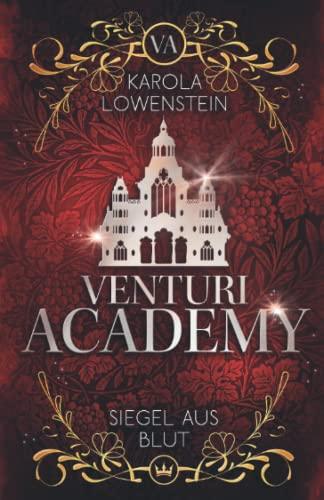 Siegel aus Blut (Venturi Academy, Band 2)