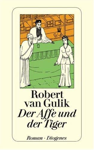 Der Affe und der Tiger. Zwei Kriminalfälle des Richters Di