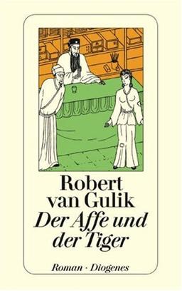 Der Affe und der Tiger. Zwei Kriminalfälle des Richters Di