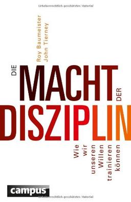 Die Macht der Disziplin: Wie wir unseren Willen trainieren können