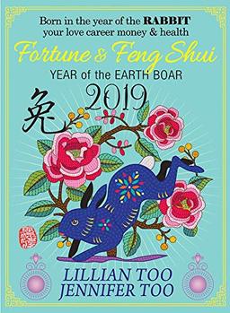 Lillian Too & Jennifer Too Fortune & Feng Shui 2019 Rabbit