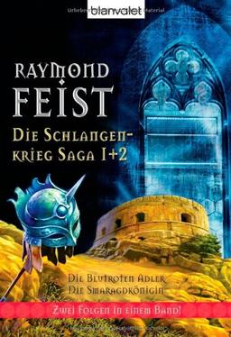 Die Blutroten Adler. Die Smaragdkönigin. Die Schlangenkriegsaga 01 + 02