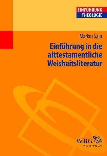 Einführung in die alttestamentliche Weisheitsliteratur