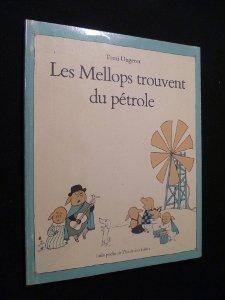 Les Mellops trouvent du pétrole