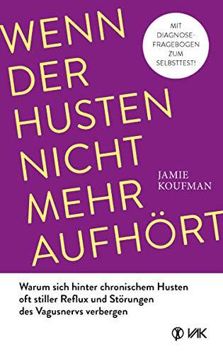 Wenn der Husten nicht mehr aufhört: Warum sich hinter chronischem Husten oft stiller Reflux und Störungen des Vagusnervs verbergen