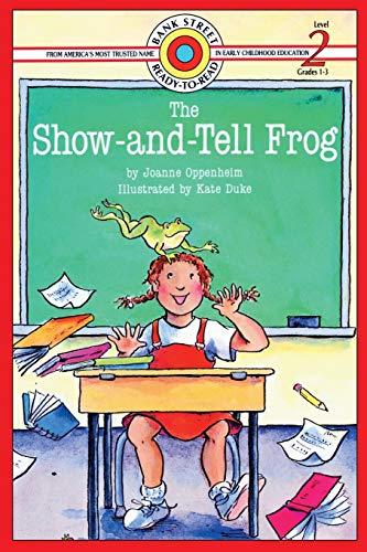 The Show-and-Tell Frog: Level 2 (Bank Street Ready-To-Read)