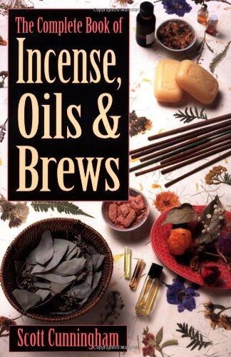 The Complete Book of Incense, Oils & Brews (Llewellyn's Practical Magick)