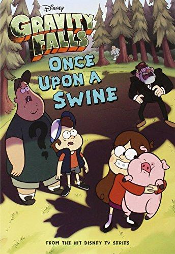 Gravity Falls Once Upon a Swine (Gravity Falls Chapter Book, Band 2)