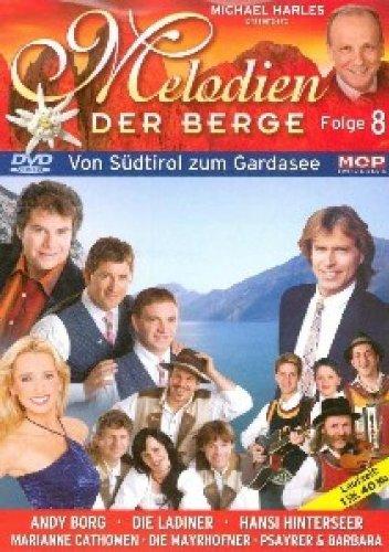 Melodien der Berge Folge 8 - Von Südtirol zum Gardasee