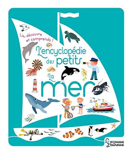 La mer : lis, découvre et comprends !