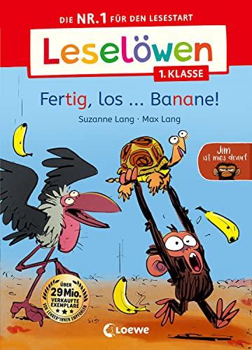 Leselöwen 1. Klasse - Jim ist mies drauf - Fertig, los ... Banane!: Die Nr. 1 für den Lesestart - Jetzt Lesenlernen mit Jim! Der beliebte Bilderbuch-Character als Erstlesebuch für Kinder ab 6 Jahren