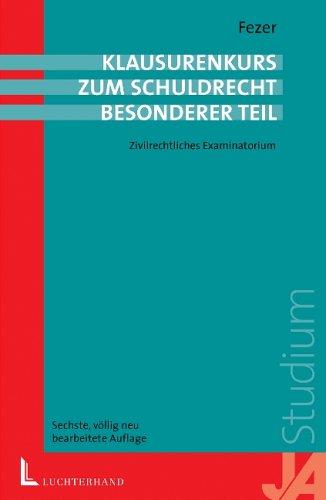 BGB Klausurenkurs zum Schuldrecht. Besonderer Teil. Zivilrechtliches Examinatorium