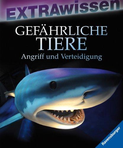 EXTRAwissen: Gefährliche Tiere: Angriff und Verteidigung