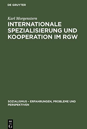 Internationale Spezialisierung und Kooperation im RGW: Ein Beitrag zu aktuellen Fragen