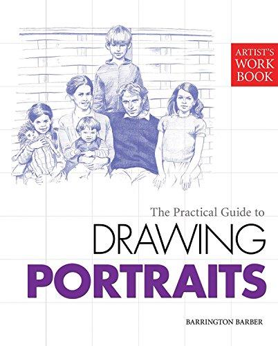 The Practical Guide to Drawing Portraits (Artist's Workbook)