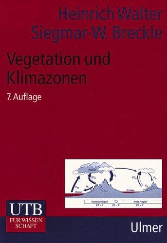 UTB Uni-Taschenbücher, Bd.14, Vegetation und Klimazonen: Grundriß der globalen Ökologie