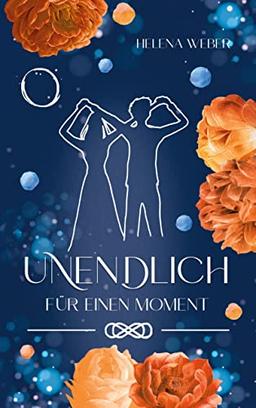 UNENDLICH: Für einen Moment (Band 3 von 3)