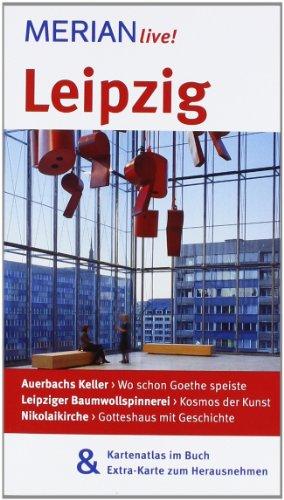 Leipzig: Mit Kartenatlas im Buch und Extra-Karte zum Herausnehmen (MERIAN live)