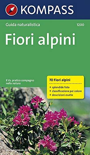 Fiori alpini: Italienische Ausgabe (KOMPASS-Naturführer, Band 1200)