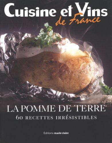 La pomme de terre : 60 recettes irrésistibles