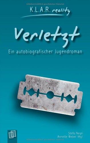 Verletzt. Ein autobiografischer Jugendroman