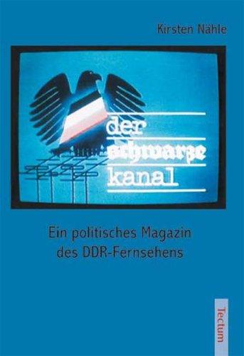 Der schwarze Kanal - Ein politisches Magazin des DDR-Fernsehens