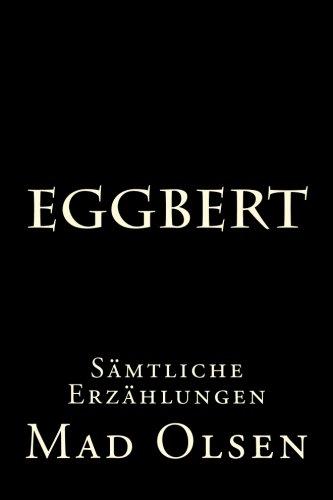 Eggbert - Sämtliche Geschichten