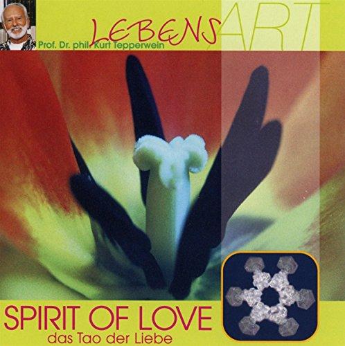 Spirit of Love (das Tao der Liebe)