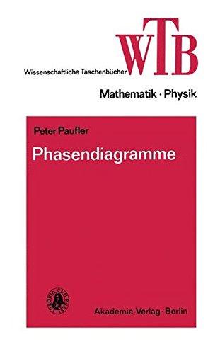 Phasendiagramme (Wissenschaftliche Taschenbücher)