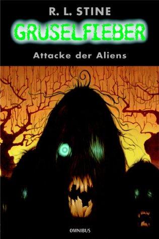 Gruselfieber 15. Attacke der Aliens