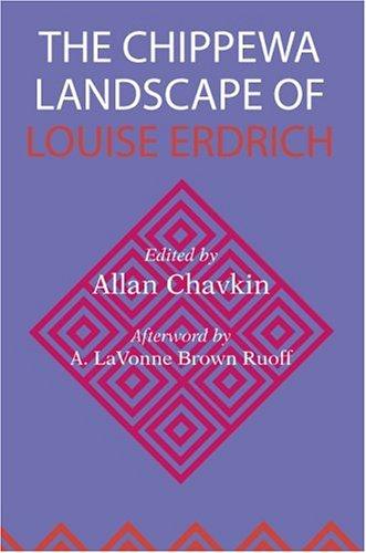 The Chippewa Landscape of Louise Erdrich