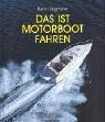 Das ist Motorbootfahren