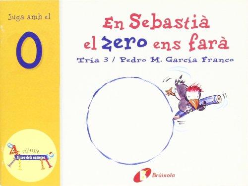 En Sebastia El Zero Ens Fara