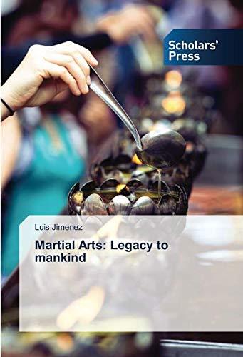 Martial Arts: Legacy to mankind