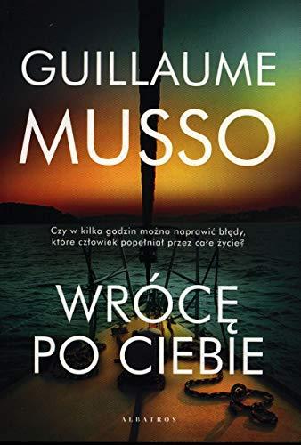 WrĂlcÄ po ciebie - Guillaume Musso [KSIÄĹťKA]