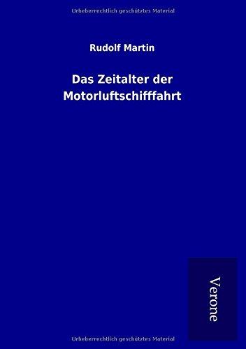 Das Zeitalter der Motorluftschifffahrt