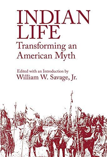 Indian Life: Transforming an American Myth