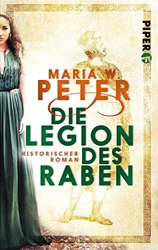 Die Legion des Raben: Historischer Roman