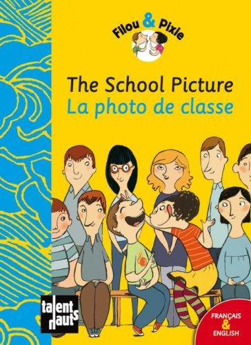 Filou & Pixie. The school picture. La photo de classe